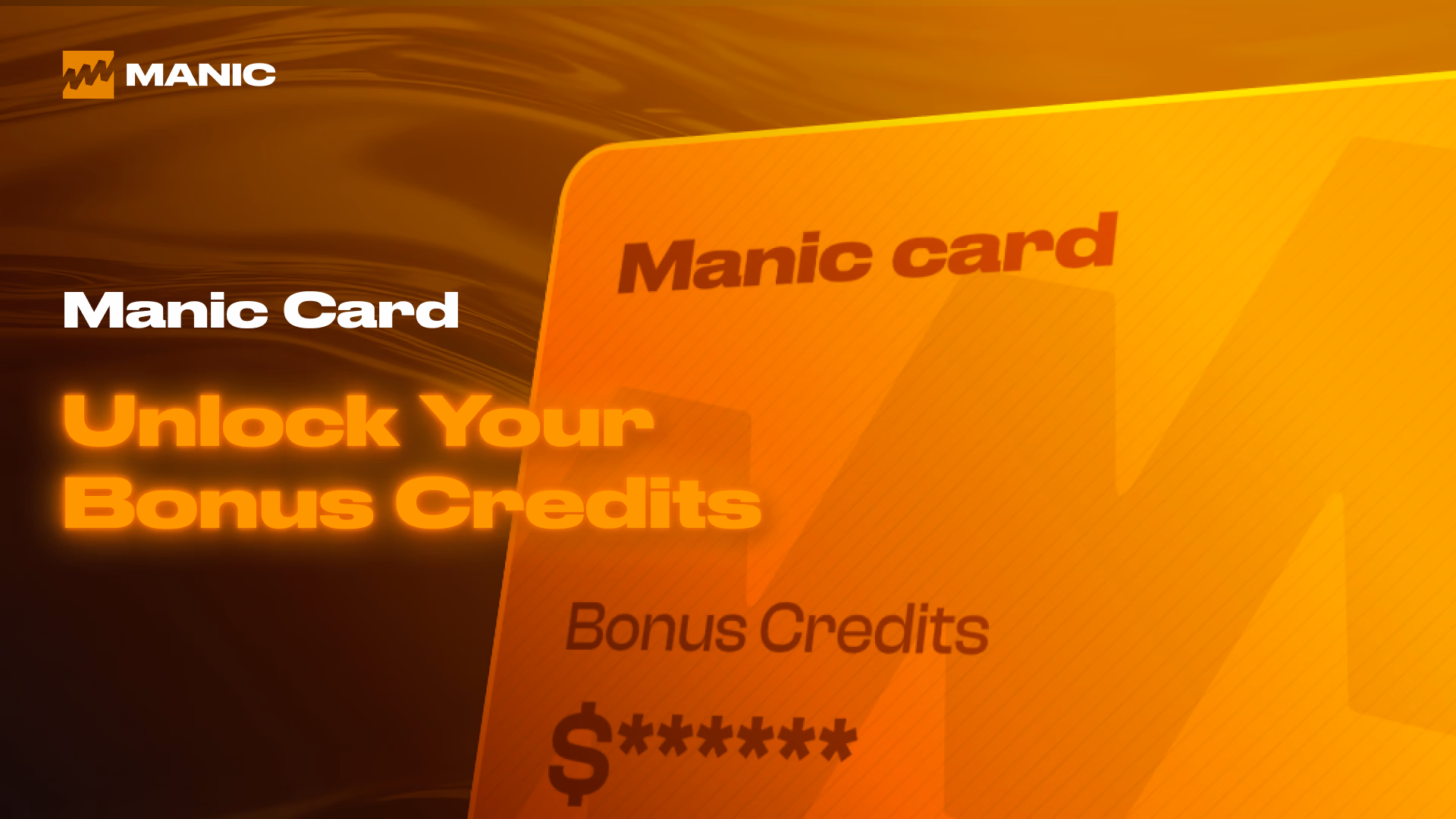 Manic Card: Trade with Bonus Credits